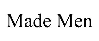 MADE MEN