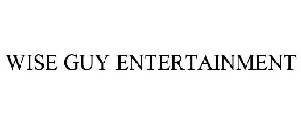 WISE GUY ENTERTAINMENT