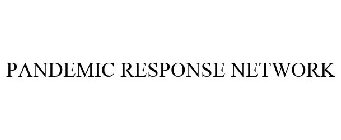 PANDEMIC RESPONSE NETWORK