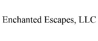 ENCHANTED ESCAPES, LLC