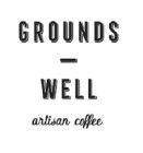 GROUNDS WELL ARTISAN COFFEE
