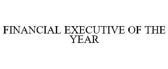 FINANCIAL EXECUTIVE OF THE YEAR