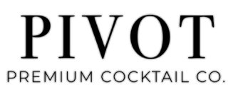 PIVOT PREMIUM COCKTAIL CO.