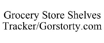 GROCERY STORE SHELVES TRACKER/GORSTORTY.COM