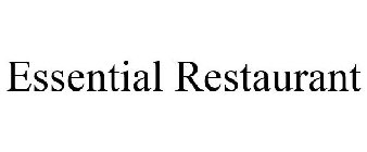 ESSENTIAL RESTAURANT