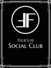 FF FLEUR LUXE SOCIAL CLUB