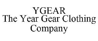 YGEAR THE YEAR GEAR CLOTHING COMPANY