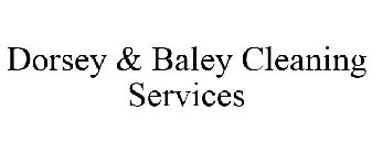 DORSEY & BALEY CLEANING SERVICES