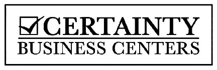CERTAINTY BUSINESS CENTERS
