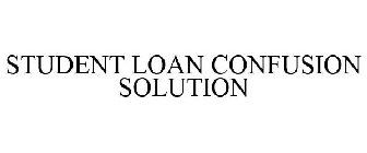 STUDENT LOAN CONFUSION SOLUTION