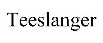 TEESLANGER