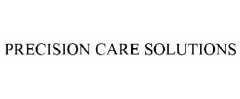 PRECISION CARE SOLUTIONS