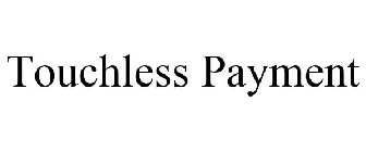 TOUCHLESS PAYMENT