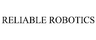 RELIABLE ROBOTICS