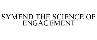 SYMEND THE SCIENCE OF ENGAGEMENT