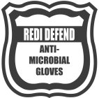 REDI DEFEND ANTI-MICROBIAL GLOVES