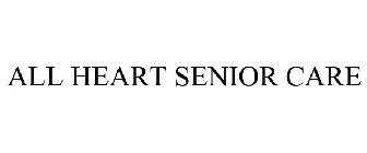 ALL HEART SENIOR CARE