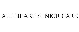 ALL HEART SENIOR CARE