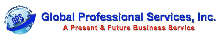 GPS GLOBAL PROFESSIONAL SERVICES, INC. A PRESENT & FUTURE BUSINESS