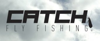 CATCH FLY FISHING