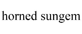 HORNED SUNGEM
