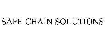 SAFE CHAIN SOLUTIONS