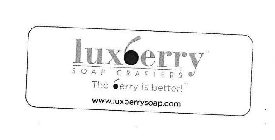 LUXBERRY SOAP CRAFTERS THE BERRY IS BETTER! WWW.LUXEBERRYSOAP.COM