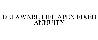 DELAWARE LIFE APEX FIXED ANNUITY