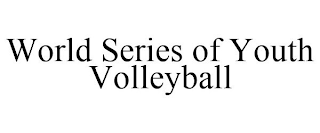WORLD SERIES OF YOUTH VOLLEYBALL