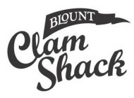 BLOUNT CLAM SHACK