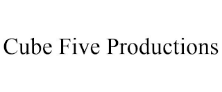 CUBE FIVE PRODUCTIONS