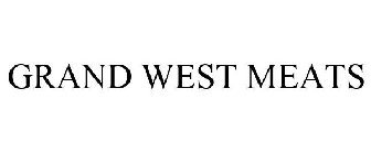 GRAND WEST MEATS