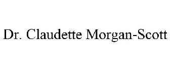DR. CLAUDETTE MORGAN-SCOTT