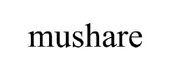 MUSHARE