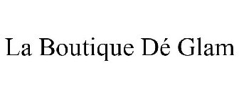 LA BOUTIQUE DÉ GLAM