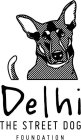 DELHI THE STREET DOG FOUNDATION