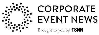 CORPORATE EVENT NEWS BROUGHT TO YOU BY TSNN