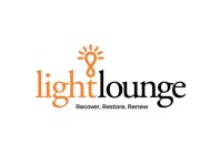 LIGHTLOUNGE RECOVER, RESTORE, RENEW