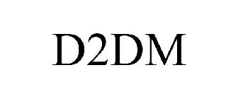 D2DM