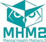 MHM2 MENTAL HEALTH MATTERS 2
