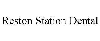 RESTON STATION DENTAL.