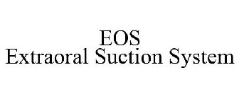 EOS EXTRAORAL SUCTION SYSTEM