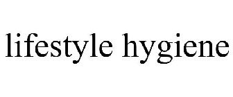 LIFESTYLE HYGIENE