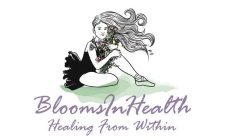 BLOOMSINHEALTH HEALING FROM WITHIN