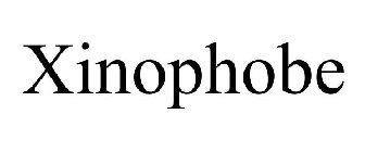 XINOPHOBE