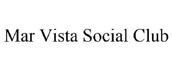 MAR VISTA SOCIAL CLUB