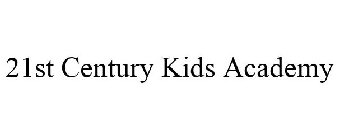 21ST CENTURY KIDS ACADEMY