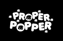 PROPER POPPER