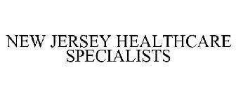 NEW JERSEY HEALTHCARE SPECIALISTS