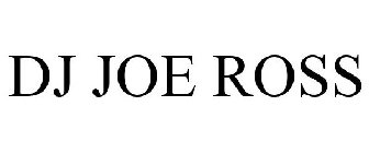 DJ JOE ROSS